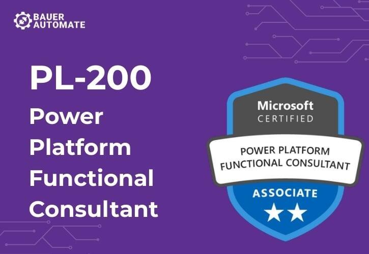 PL200 Power Platform Functional Consultant Training Course by Bauer Automate